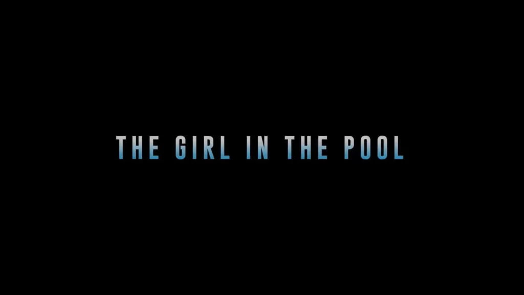 The Girl in the Pool (2024)