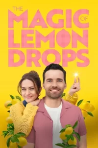 The Magic of Lemon Drops (2024): A Sweet Journey of Self-Discovery